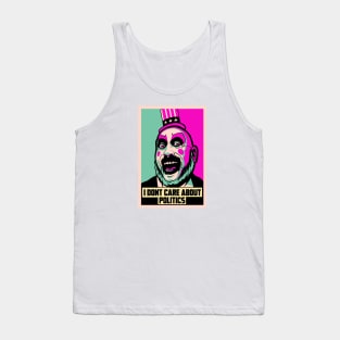I DON'T CARE ABOUT POLITICS Tank Top